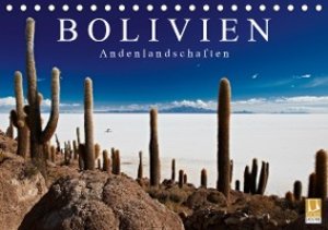 Bolivien Andenlandschaften (Tischkalender 2021 DIN A5 quer)