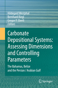 Carbonate Depositional Systems: Assessing Dimensions and Controlling Parameters