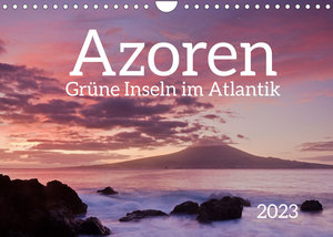 Azoren - Grüne Inseln im Atlantik 2022 (Wandkalender 2023 DIN A4 quer)