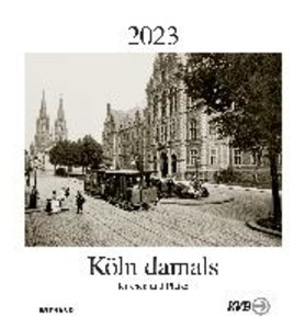 Köln damals 2023