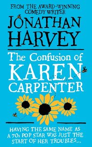 Harvey, J: The Confusion of Karen Carpenter