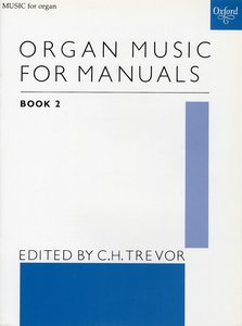 Organ Music For Manuals 2