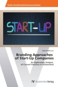 Branding Approaches of Start-Up Companies