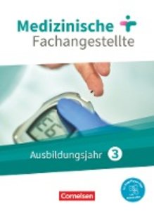 Medizinische Fachangestellte - Neue Ausgabe - 3. Ausbildungsjahr Jahrgangsband - Schülerbuch - Mit PagePlayer-App