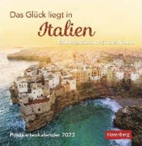 Das Glück liegt in Italien Postkartenkalender 2023