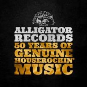 Alligator Records50 Years Of Genuine Houserockin\'