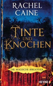 Tinte und Knochen – Die Magische Bibliothek