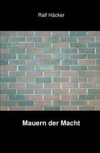 Mauern der Macht