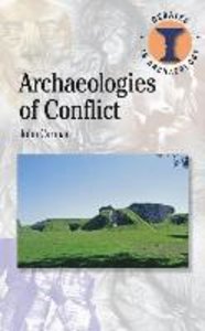 ARCHAEOLOGIES OF CONFLICT