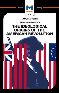Analysis of Bernard Bailyn's The Ideological Origins of the American Revolution