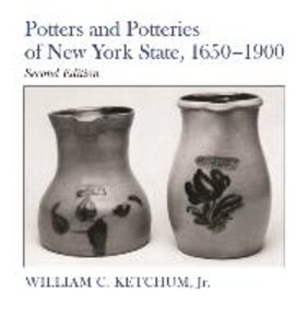Potters and Potteries of New York State, 1650–1900