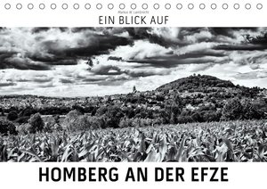 Ein Blick auf Homberg an der Efze (Tischkalender 2021 DIN A5 quer)