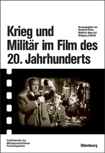 Krieg und Militär im Film des 20. Jahrhunderts