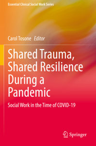Shared Trauma, Shared Resilience During a Pandemic