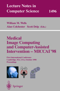 Medical Image Computing and Computer-Assisted Intervention - MICCAI\'98