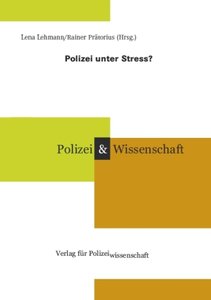 Polizei unter Stress?