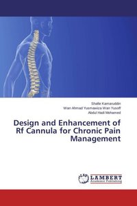 Design and Enhancement of Rf Cannula for Chronic Pain Management