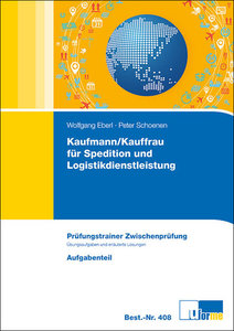 Kaufmann/Kauffrau für Spedition und Logistikdienstleistung, Prüfungstrainer Zwischenprüfung, 2 Bde.