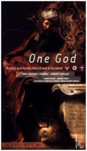 One God - Psalms and Hymns from Orient & Occident, 1 Audio-CD