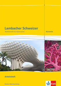 Lambacher Schweizer Mathematik Kursstufe. Ausgabe Baden-Württemberg