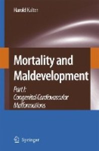 Mortality and Maldevelopment