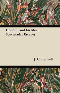HOUDINI & HIS MOST SPECTACULAR