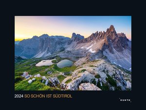 So schön ist Südtirol - KUNTH Wandkalender 2024
