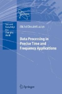Data Processing in Precise Time and Frequency Applications