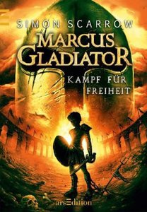 Marcus Gladiator - Kampf für die Freiheit