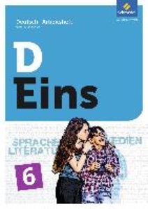 D Eins – Sprache, Literatur, Medien: Deutsch Gymnasium Bayern
