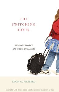 The Switching Hour 34098: Kids of Divorce Say Good-Bye Again