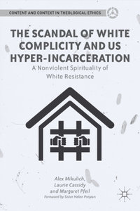 The Scandal of White Complicity in US Hyper-incarceration