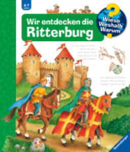 Wieso? Weshalb? Warum?, Band 11 - Wir entdecken die Ritterburg