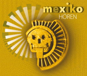 Mexiko hören, 1 Audio-CD