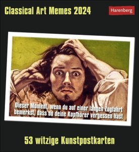 Classical Art Memes Postkarten-Kalender 2024. Klassische Kunst mal anders: Jede Woche neue Memes mit lustigen Sprüchen in einem Tischkalender zum Aufstellen