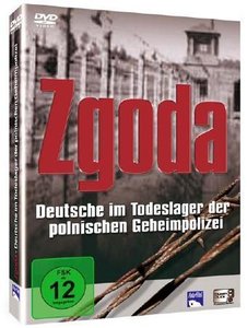 Zgoda - Deutsche im Todeslager der polnischen Geheimpolizei