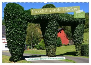 Faszinierende Hecken - Grüne Schönheiten im Monschauer Land (Wandkalender 2024 DIN A2 quer), CALVENDO Monatskalender