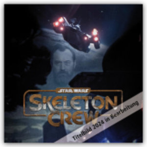 Star Wars - Skeleton Crew - Official 2024 - Wandkalender