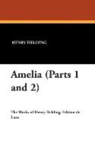 AMELIA (PARTS 1 & 2)