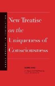 Xiong, S: New Treatise on the Uniqueness of Consciousness