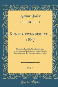 Pabst, A: Kunstgewerbeblatt, 1887, Vol. 3