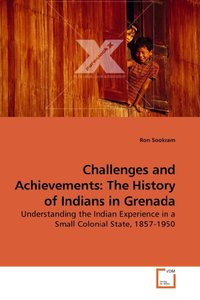 Challenges and Achievements: The History of Indians in Grenada