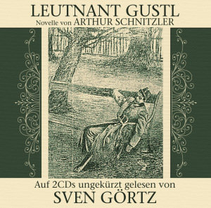 Leutnant Gustl. Von A. Schnitzler