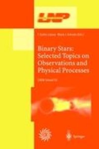 Binary Stars: Selected Topics on Observations and Physical Processes