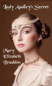Braddon, M: Lady Audley\'s Secret