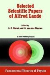 Selected Scientific Papers of Alfred Landé