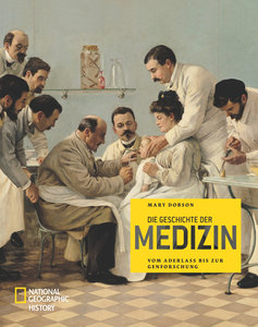 Die Geschichte der Medizin