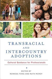 Fong, R: Transracial and Intercountry Adoptions - Culturally