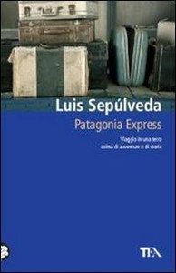 Sepúlveda, L: Patagonia express