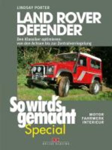 Land Rover Defender (So wird´s gemacht Special Band 1)